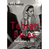 Tehran Blues: Youth Culture in Iran