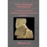 The Atrahasis Deciphered: An Atrahasis Retell As Understood, Retold and Questioned By Steven Q