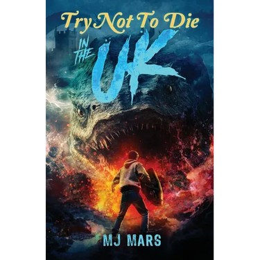 Try Not to Die: In the UK: An Interactive Adventure