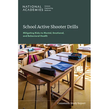 School Active Shooter Drills: Mitigating Risks to Mental, Emotional, and Behavioral Health