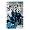 Paid Off: A Western Adventure