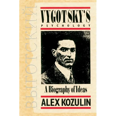 Vygotsky's Psychology: A Biography of Ideas