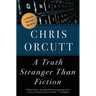 A Truth Stranger Than Fiction