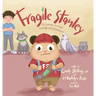Fragile Stanley: A Journey to find Courage and Adventure
