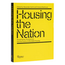 Housing the Nation: Social Equity, Architecture, and the Future of Affordable Housing