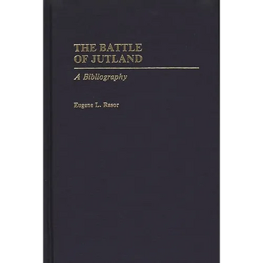 The Battle of Jutland: A Bibliography