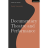 Documentary Theatre and Performance