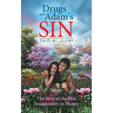 Drugs are Adam's Sin: The Story of the First Neurotoxicity in History