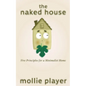 The Naked House: Five Principles for a Minimalist Home