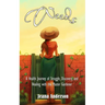 Weeds: A Health Journey of Struggle, Discovery, and Healing with the Master Gardener