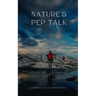 Nature's Pep Talk