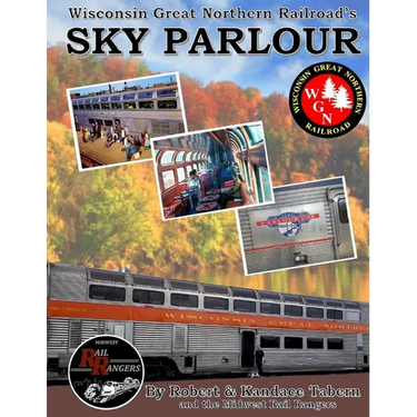Wisconsin Great Northern Railroad's Sky Parlour