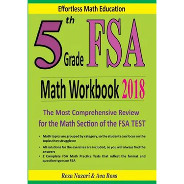 5th Grade FSA Math Workbook 2018: The Most Comprehensive Review for the Math Section of the FSA TEST