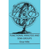 Functional Analysis And Semi-Groups