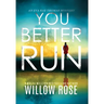 You Better Run