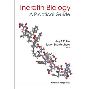 Incretin Biology - A Practical Guide