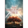 The Pomegranate Tree - A Memoir