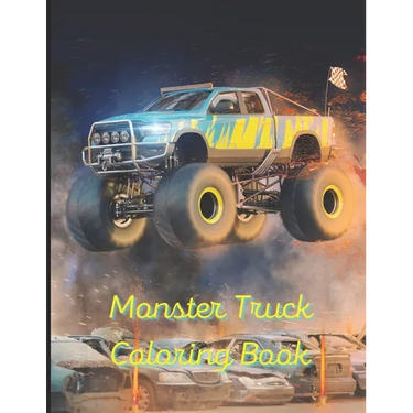 Monster Truck Coloring Book: A painting fun for children and adults