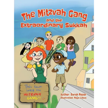 The Mitzvah Gang and the Extraordinary Sukkah