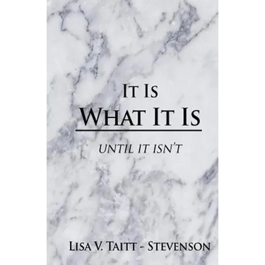 It Is What It Is