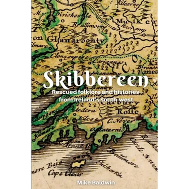 Skibbereen: Rescued Folklore