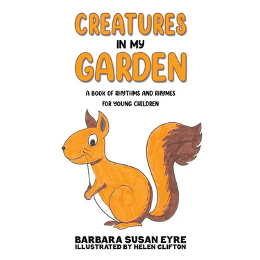 Creatures In My Garden