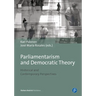 Parliamentarism and Democratic Theory: Historical and Contemporary Perspectives