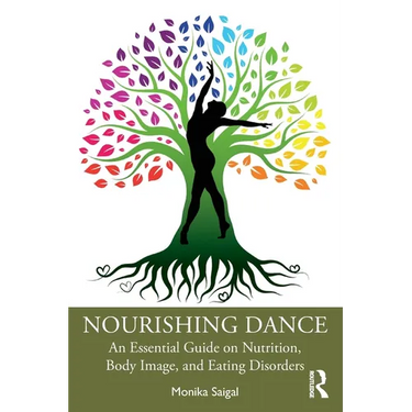 Nourishing Dance: An Essential Guide on Nutrition, Body Image, and Eating Disorders