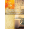The Day the Milk Spilled: . . .And 30 Other Bible-Based Meditations