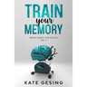 Train your Memory Vol. 2: Brain games for adults