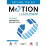 Motion Leadership: The Skinny on Becoming Change Savvy