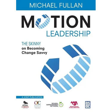 Motion Leadership: The Skinny on Becoming Change Savvy