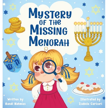Mystery of the Missing Menorah: A Children's Story of Finding Friendship and Learning the Meaning of Hanukkah