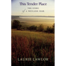 This Tender Place: The Story of a Wetland Year