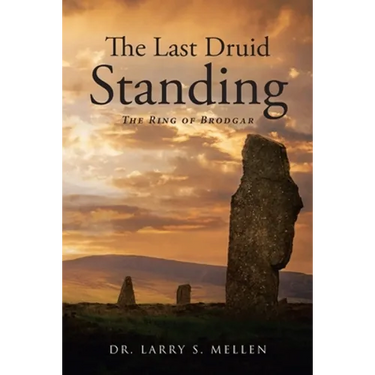 The Last Druid Standing: The Ring of Brodgar