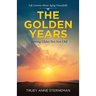 The Golden Years: Growing Older but Not Old