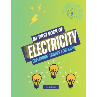 My First Book of Electricity: Exploring Trades for Kids