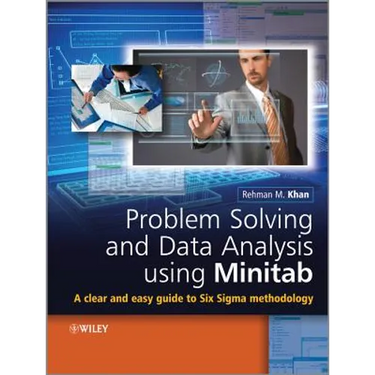 Problem Solving and Data Analysis Using Minitab