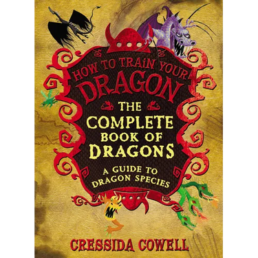 The Complete Book of Dragons: (A Guide to Dragon Species)