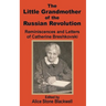The Little Grandmother of the Russian Revolution: Reminiscences and Letters of Catherine Breshkovsky
