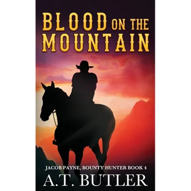 Blood on the Mountain: A Western Adventure