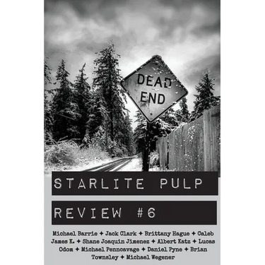 Starlite Pulp Review #6