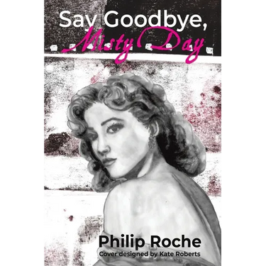 Say Goodbye, Misty Day