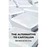 The Alternative To Capitalism