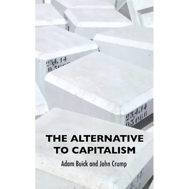 The Alternative To Capitalism