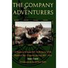 The Company of Adventurers: A Narrative of Seven Years in the Service of the Hudson's Bay Company During 1867-1874
