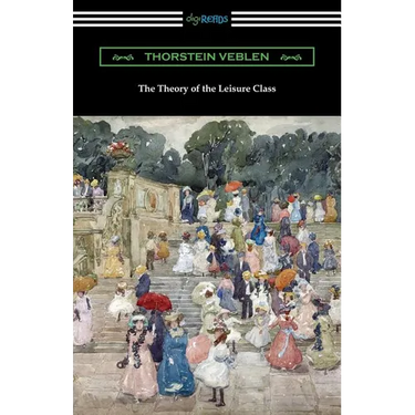 The Theory of the Leisure Class