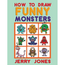 How To Draw Funny Monsters: Learn How to Draw Step by Step for Kids