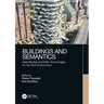 Buildings and Semantics: Data Models and Web Technologies for the Built Environment