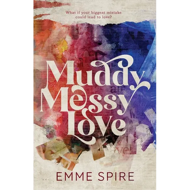 Muddy Messy Love